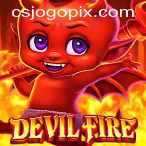 Descubra o Mundo Intenso de DevilFire: A Nova Sensação no Universo dos Jogos