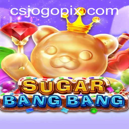 SUGARBANGBANG: Descubra o Jogo que Está Conquistando o Mundo dos Games